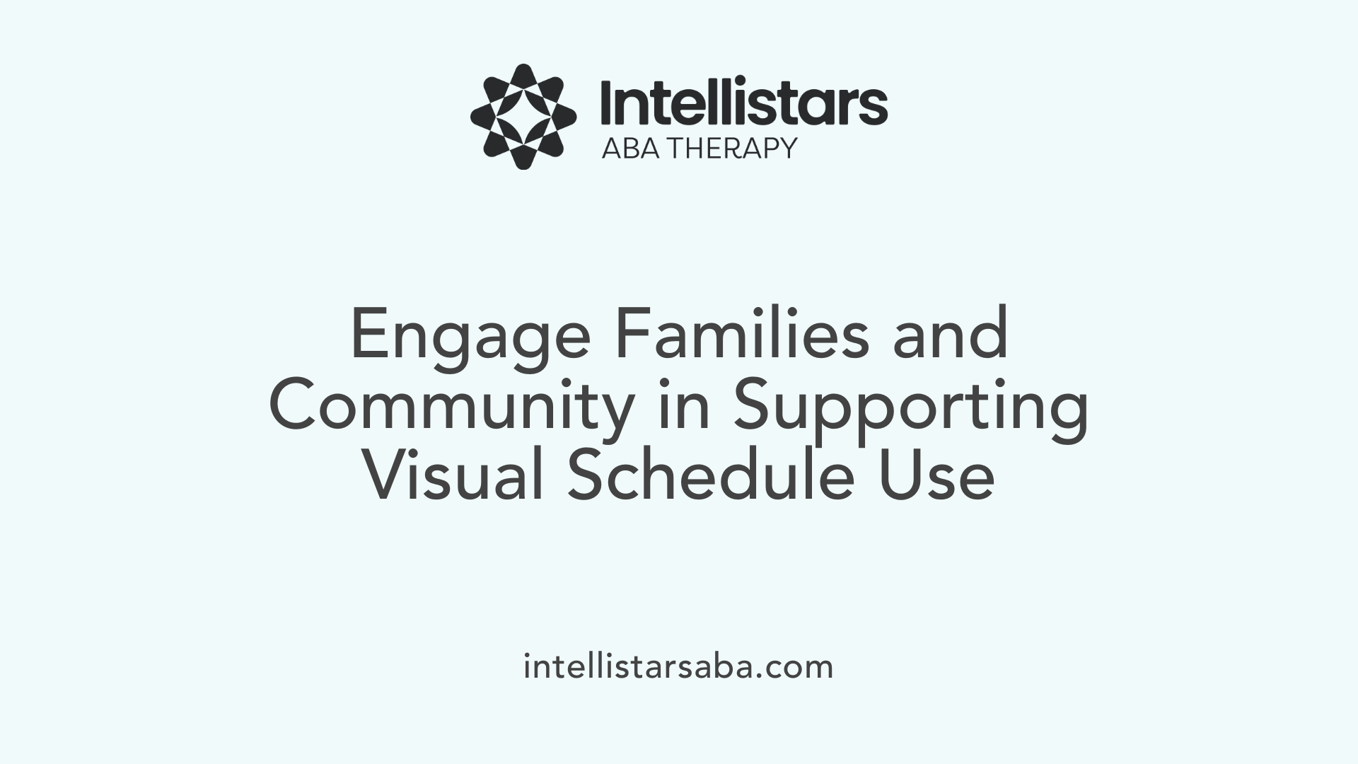 Engage Families and Community in Supporting Visual Schedule Use