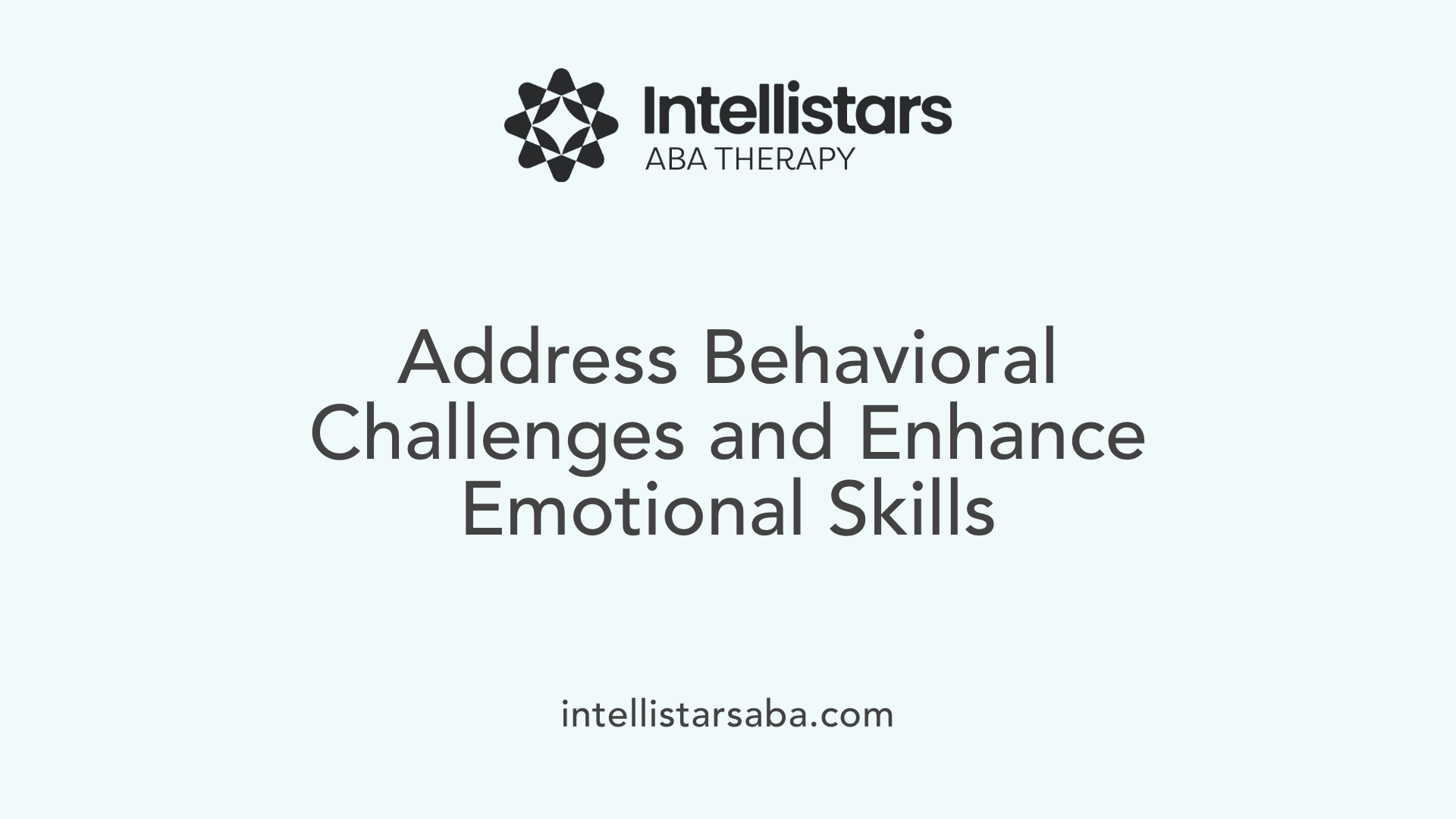 Address Behavioral Challenges and Enhance Emotional Skills