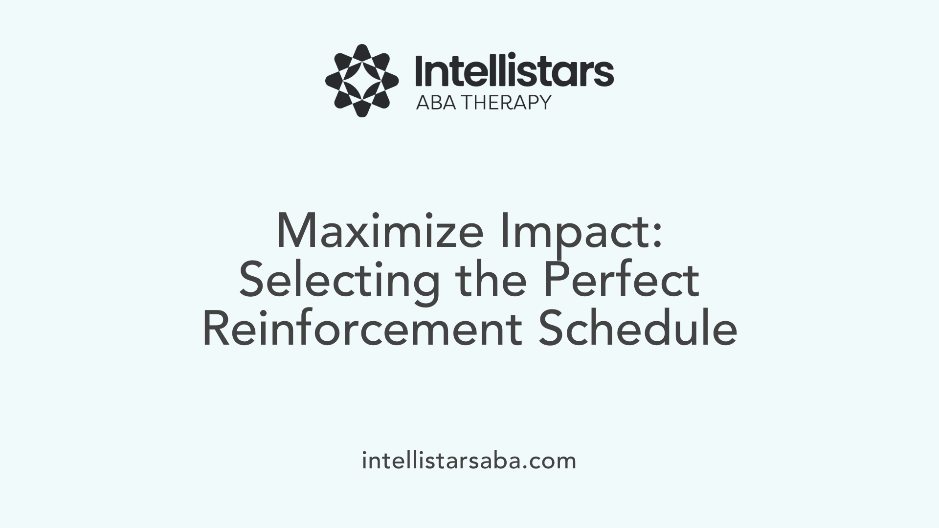 Maximize Impact: Selecting the Perfect Reinforcement Schedule