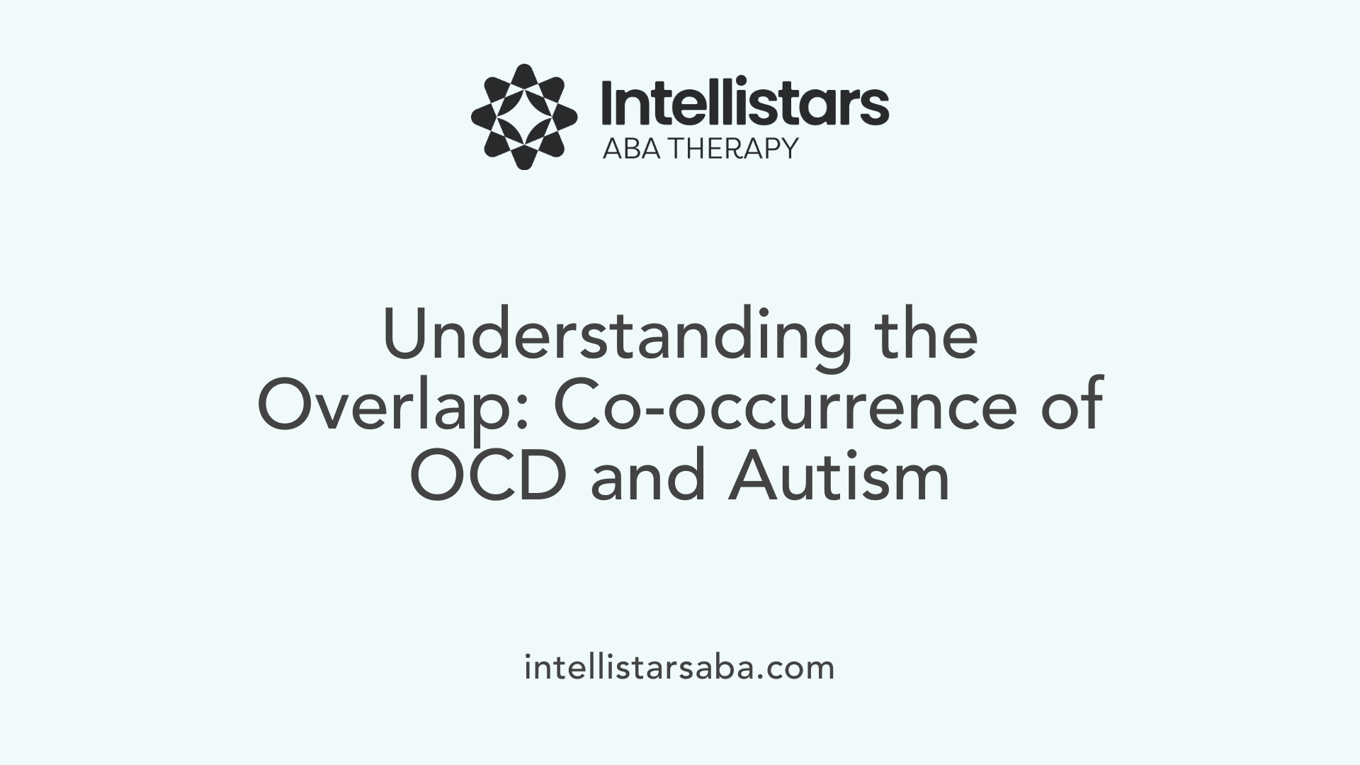 Understanding the Overlap: Co-occurrence of OCD and Autism