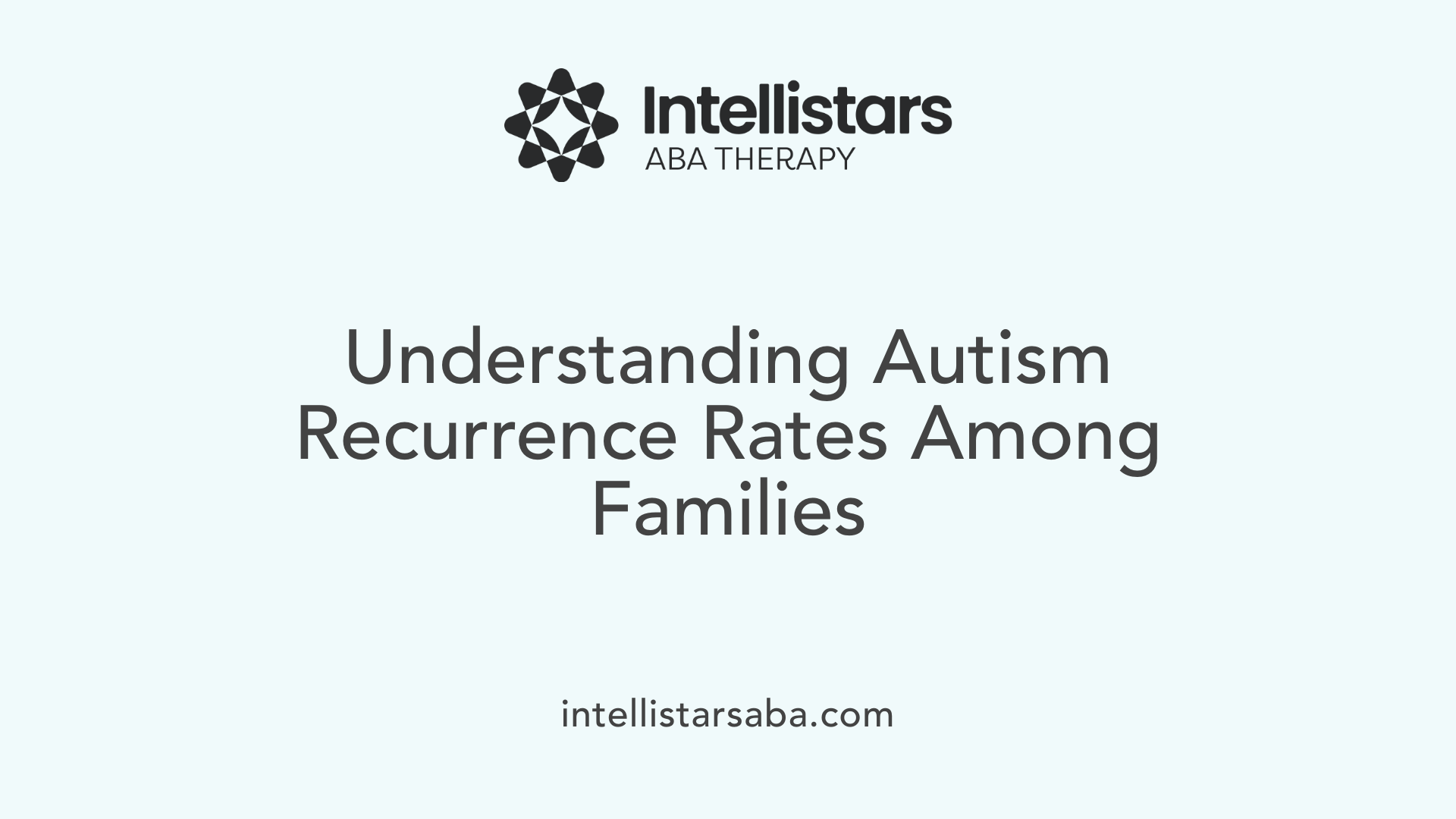 Understanding Autism Recurrence Rates Among Families