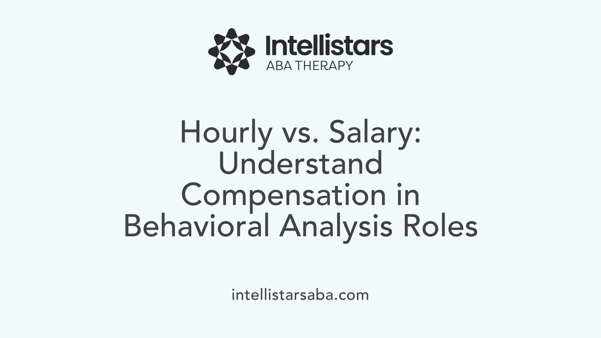 Hourly vs. Salary: Understand Compensation in Behavioral Analysis Roles