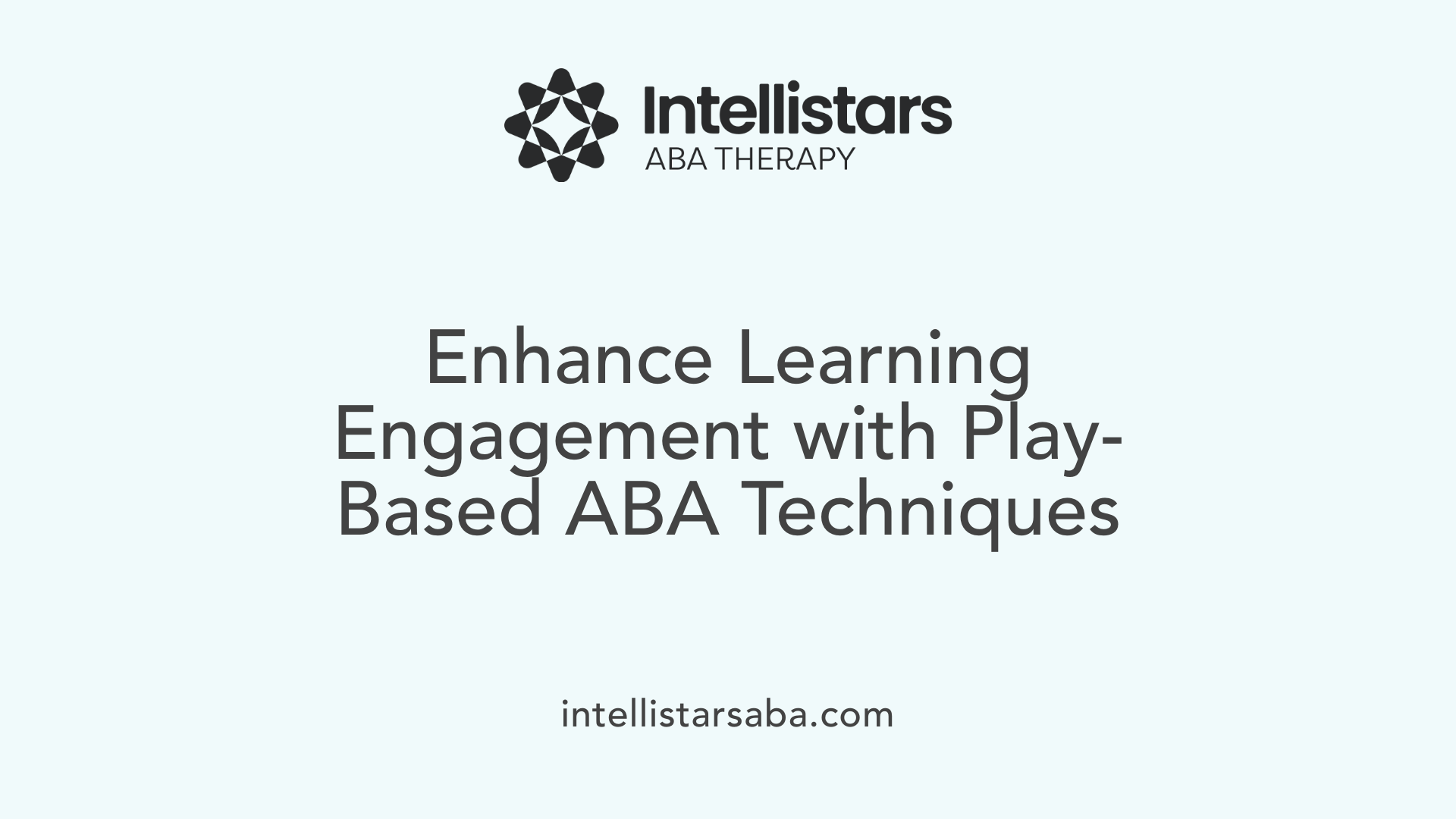 Enhance Learning Engagement with Play-Based ABA Techniques