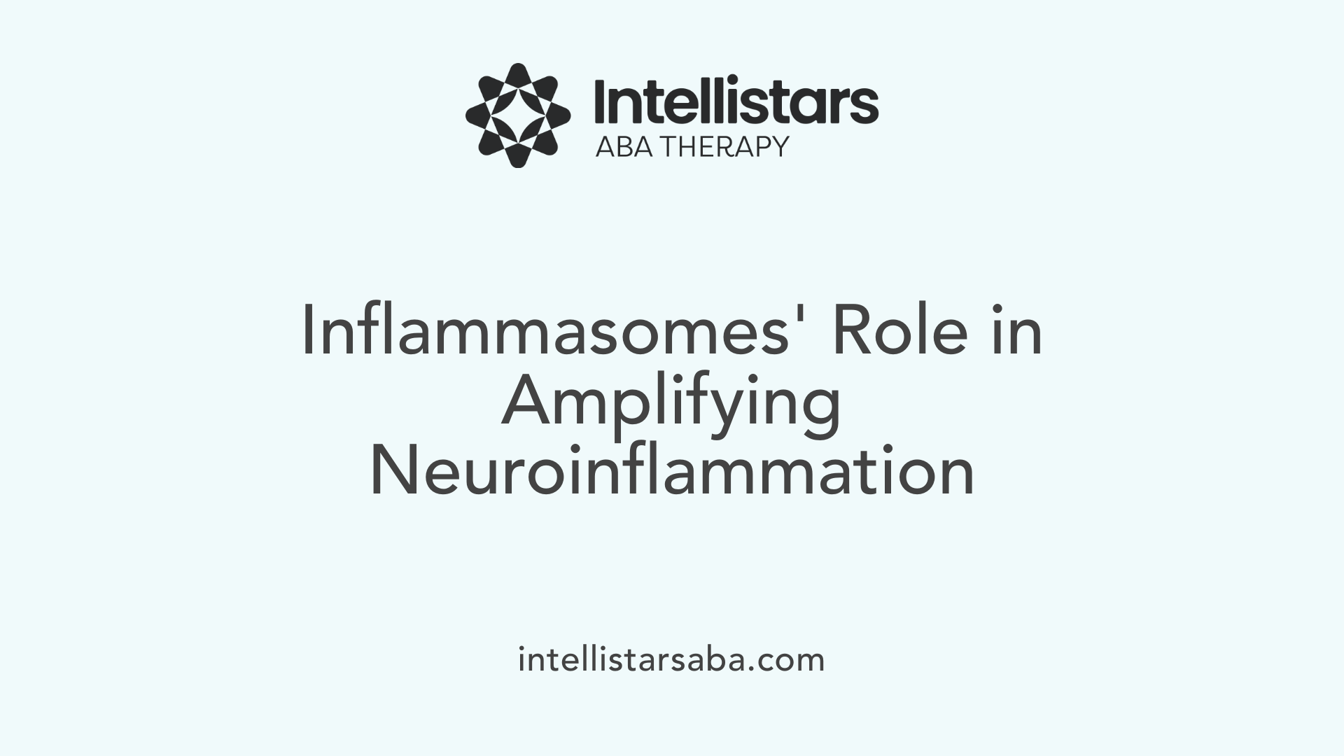 Inflammasomes' Role in Amplifying Neuroinflammation