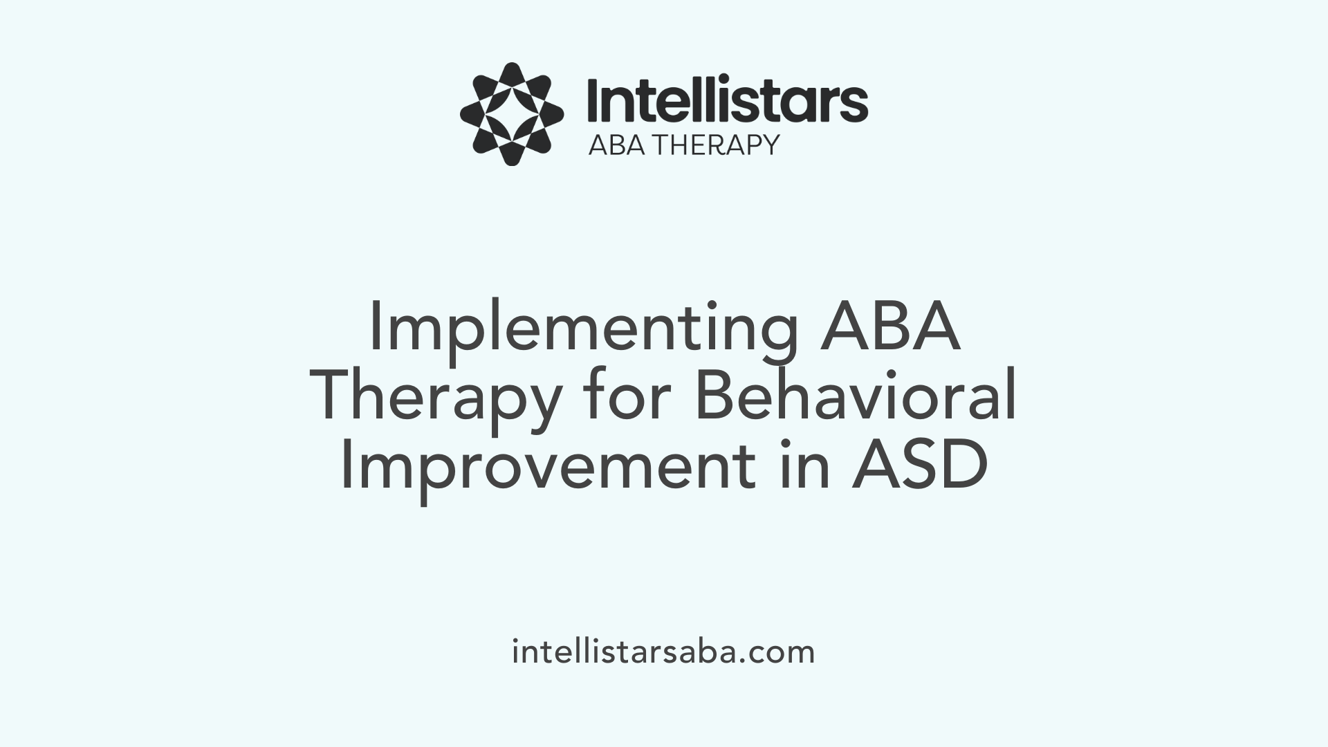 Implementing ABA Therapy for Behavioral Improvement in ASD