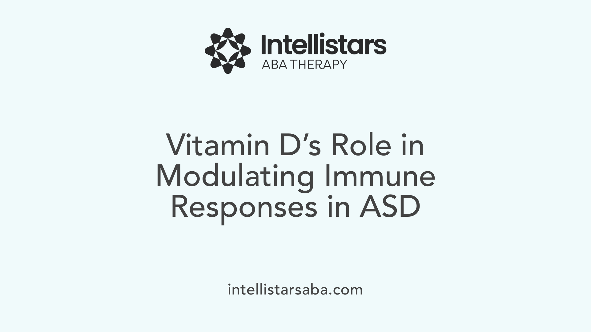 Vitamin D’s Role in Modulating Immune Responses in ASD