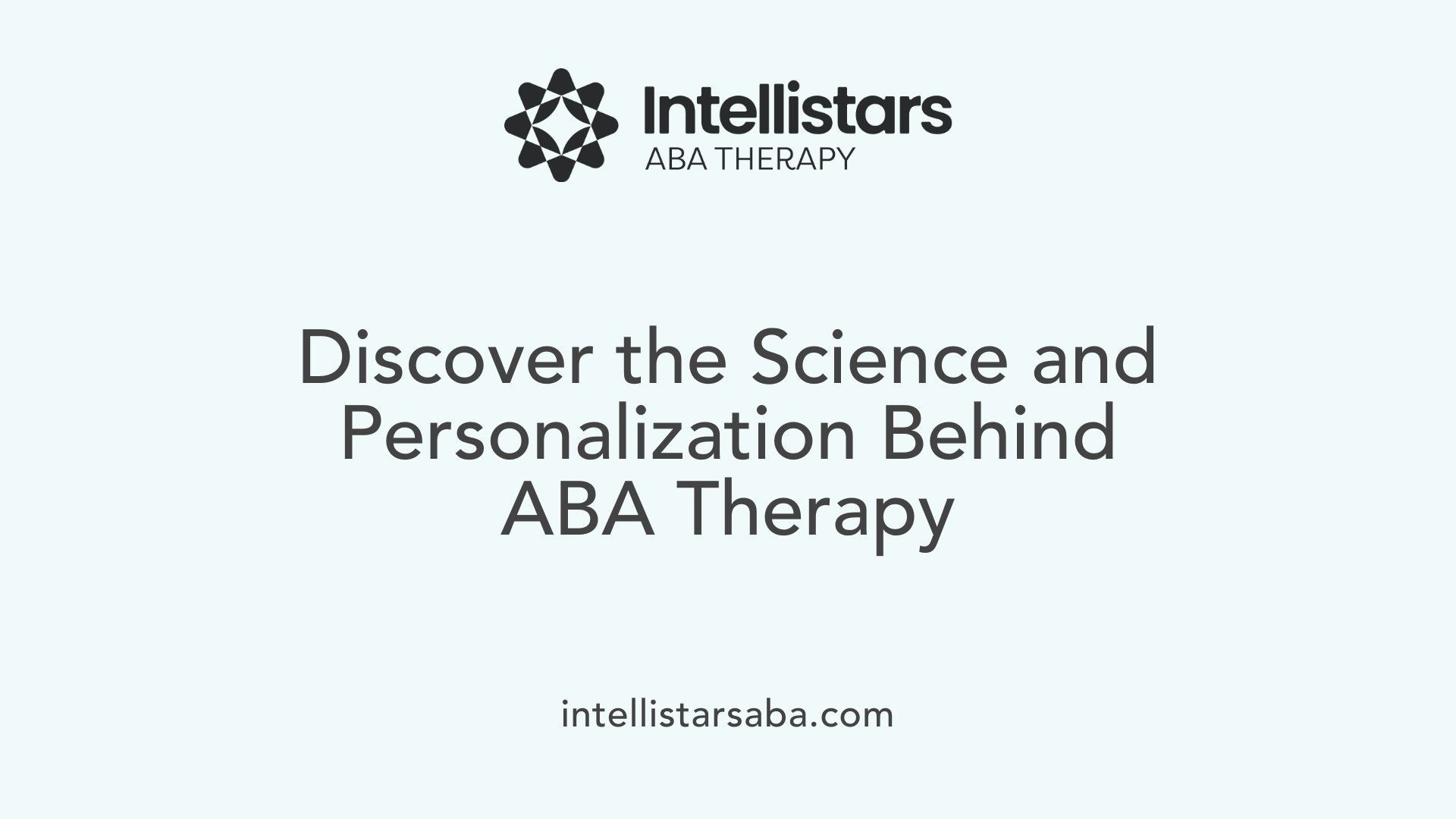 Discover the Science and Personalization Behind ABA Therapy