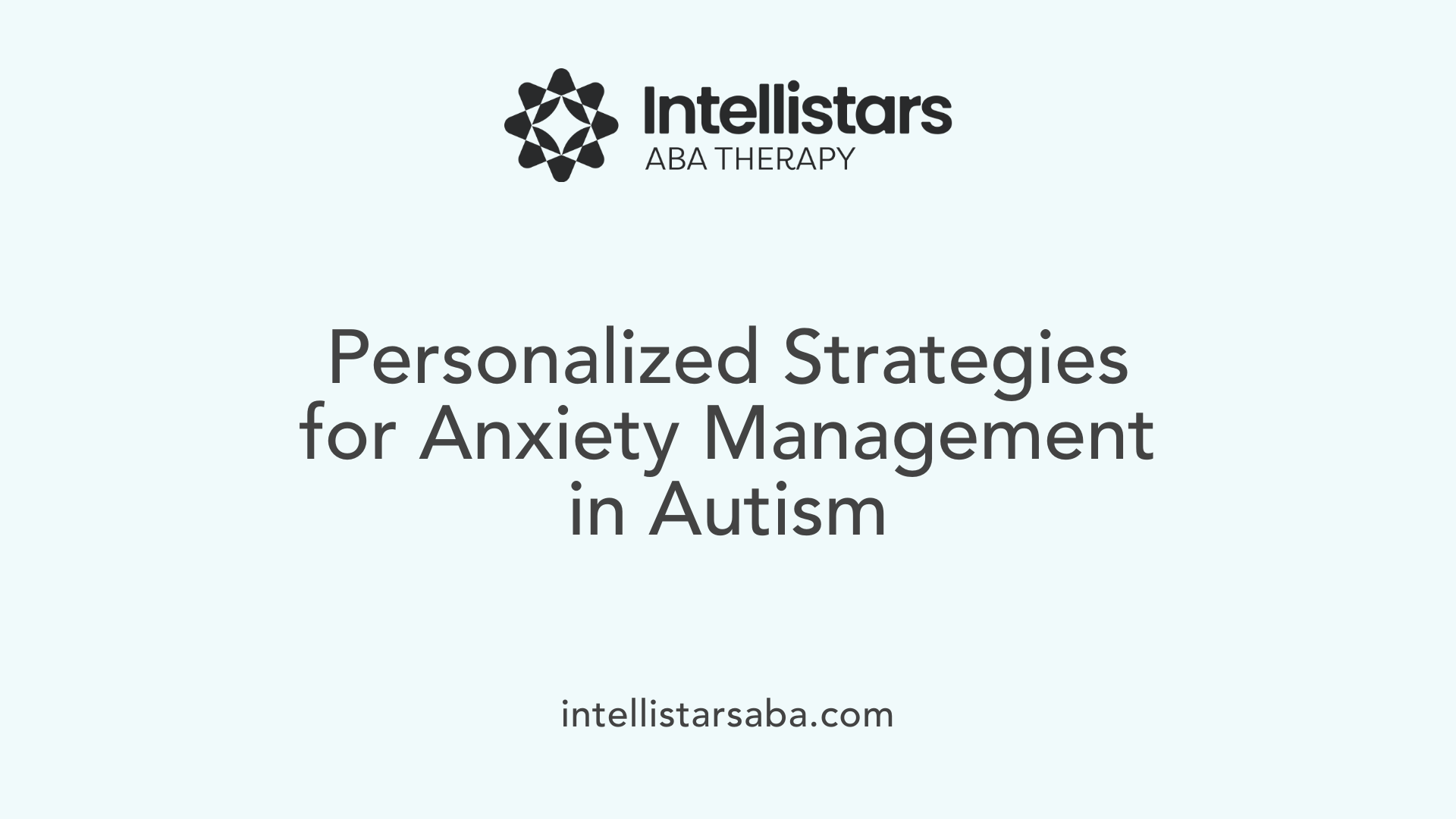 Personalized Strategies for Anxiety Management in Autism