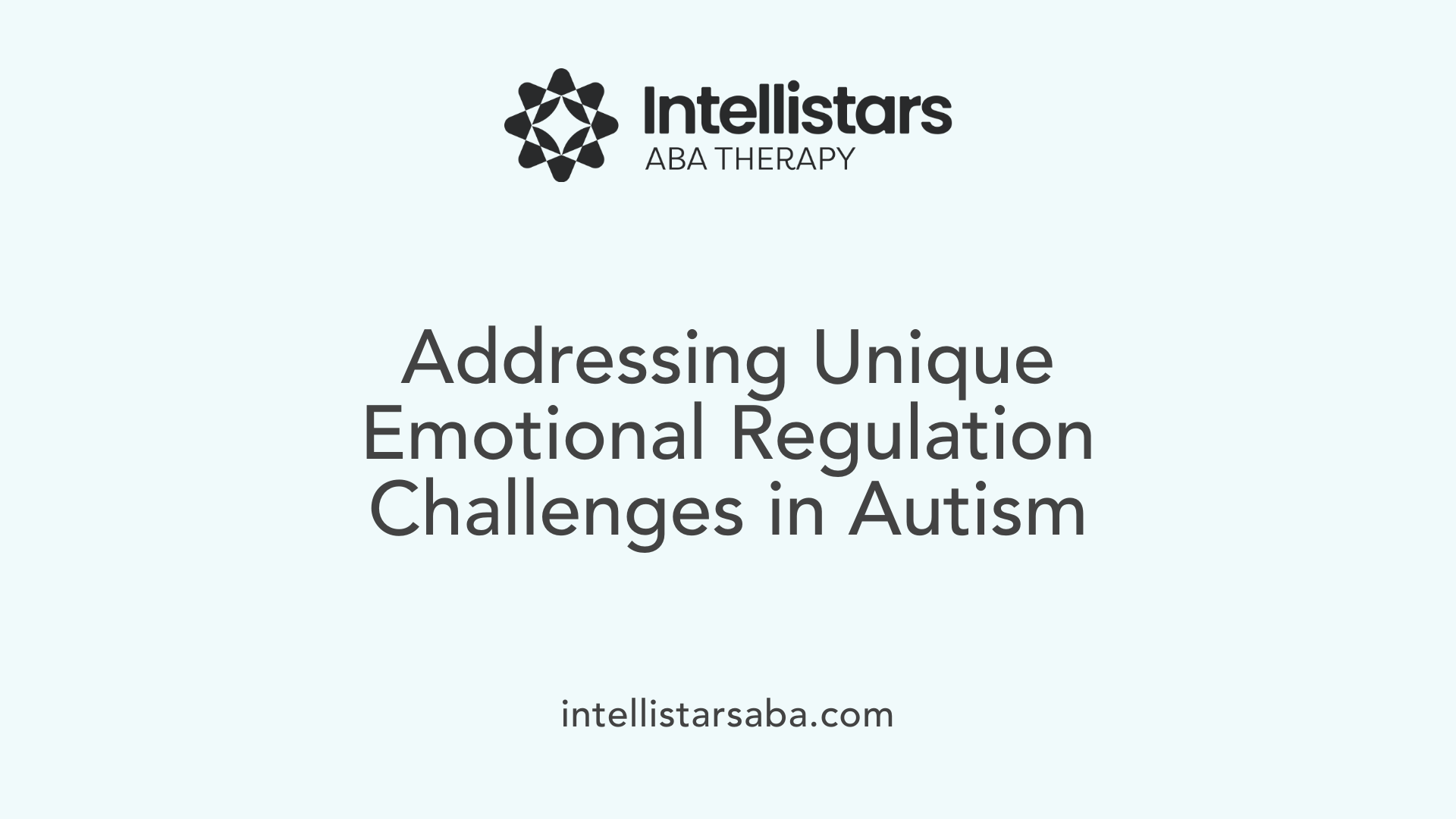 Addressing Unique Emotional Regulation Challenges in Autism