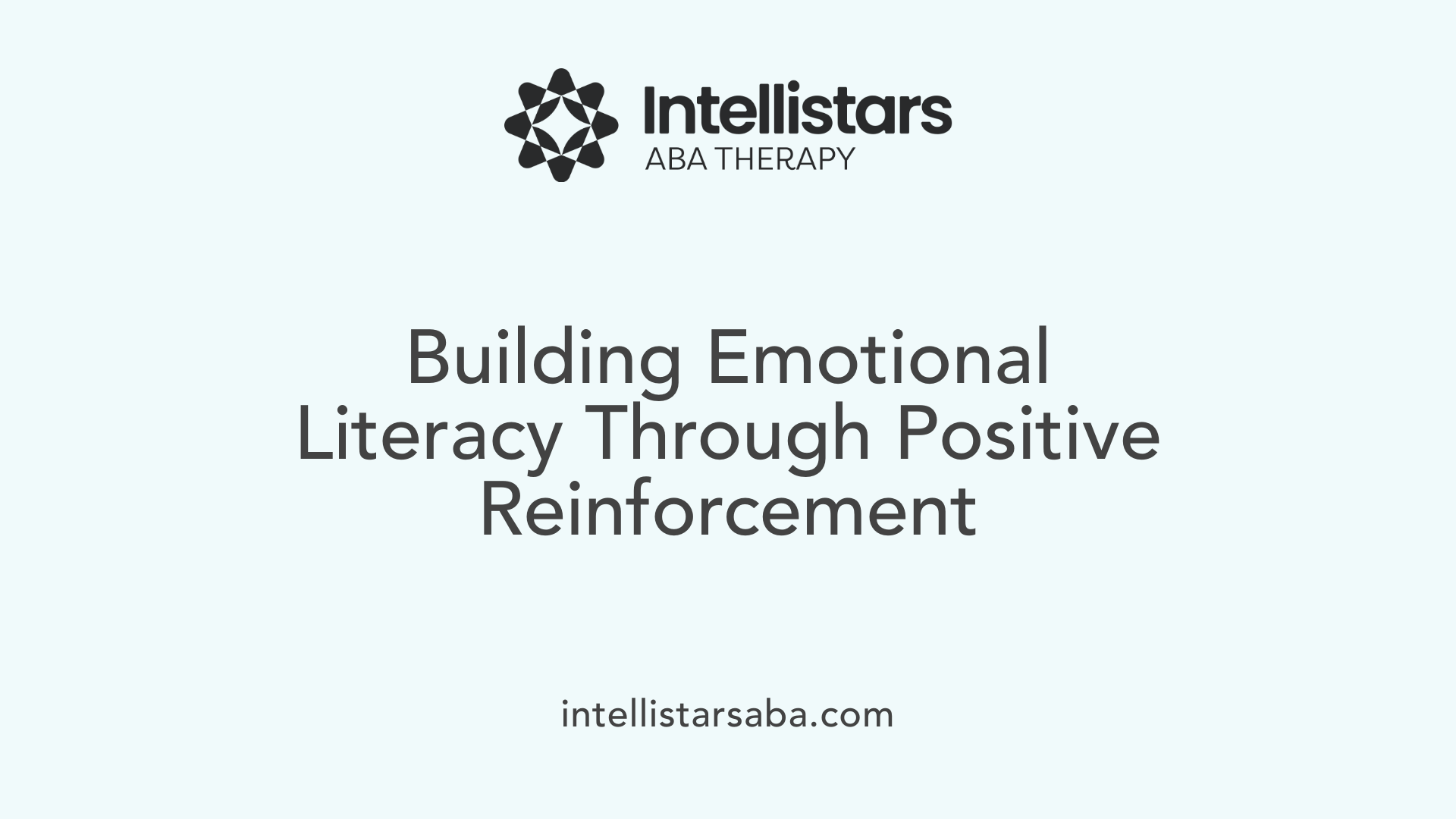 Building Emotional Literacy Through Positive Reinforcement