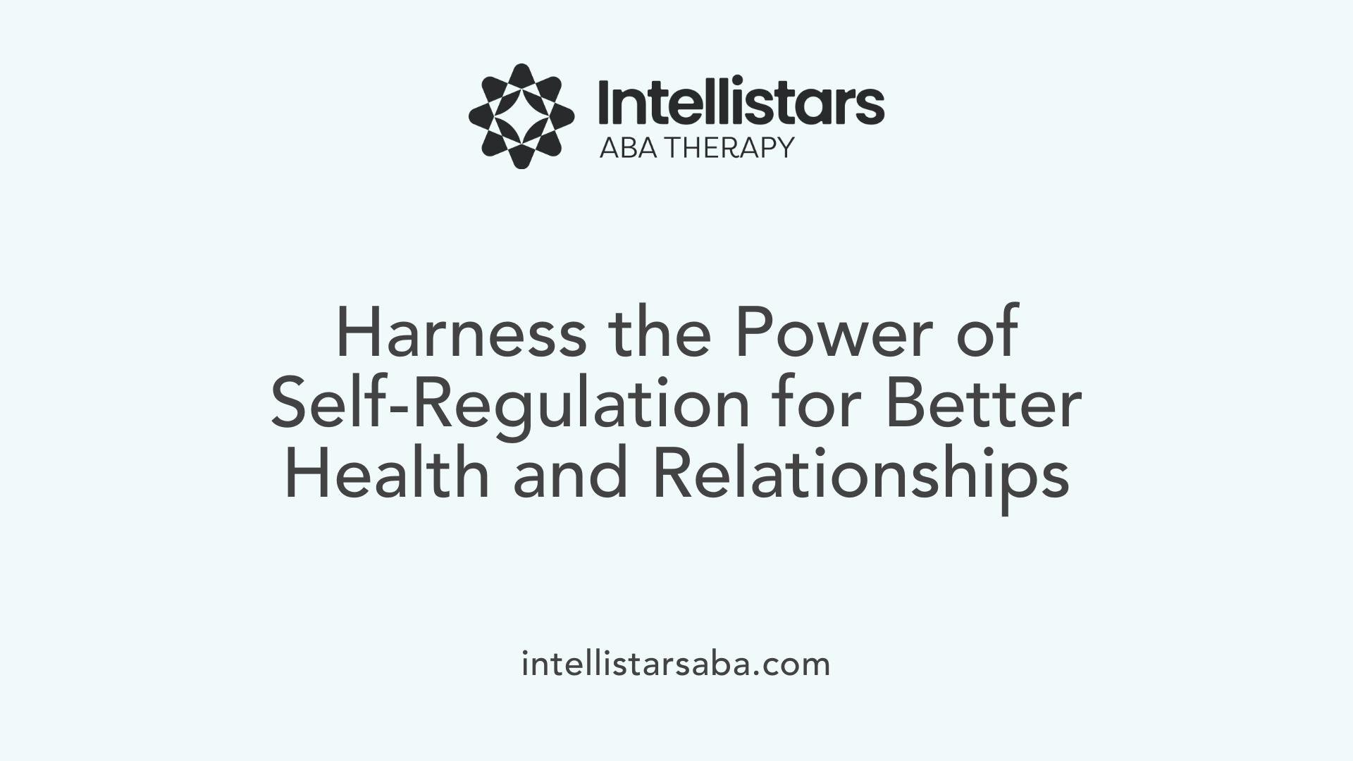 Harness the Power of Self-Regulation for Better Health and Relationships