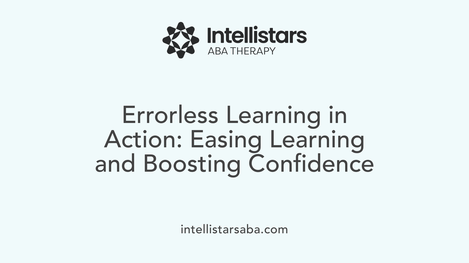 Errorless Learning in Action: Easing Learning and Boosting Confidence