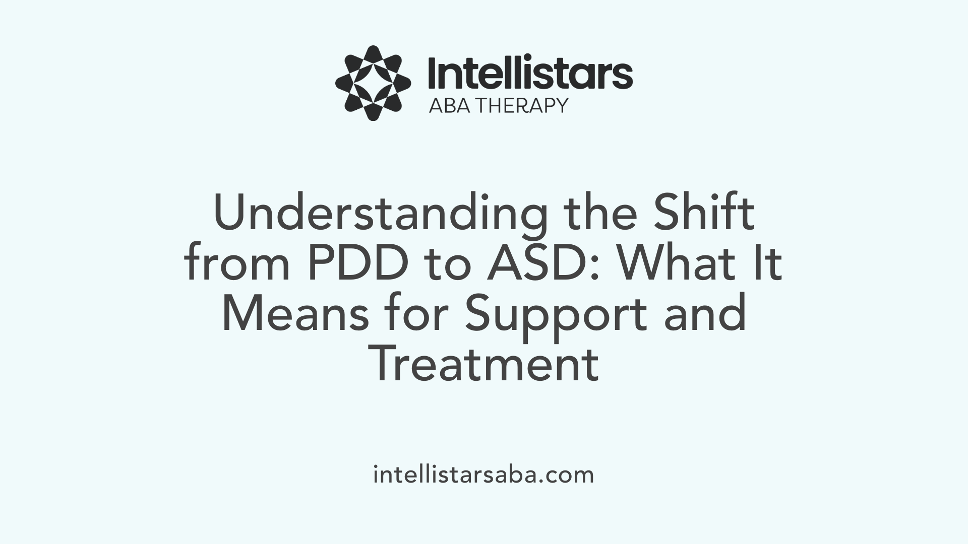 Understanding the Shift from PDD to ASD: What It Means for Support and Treatment