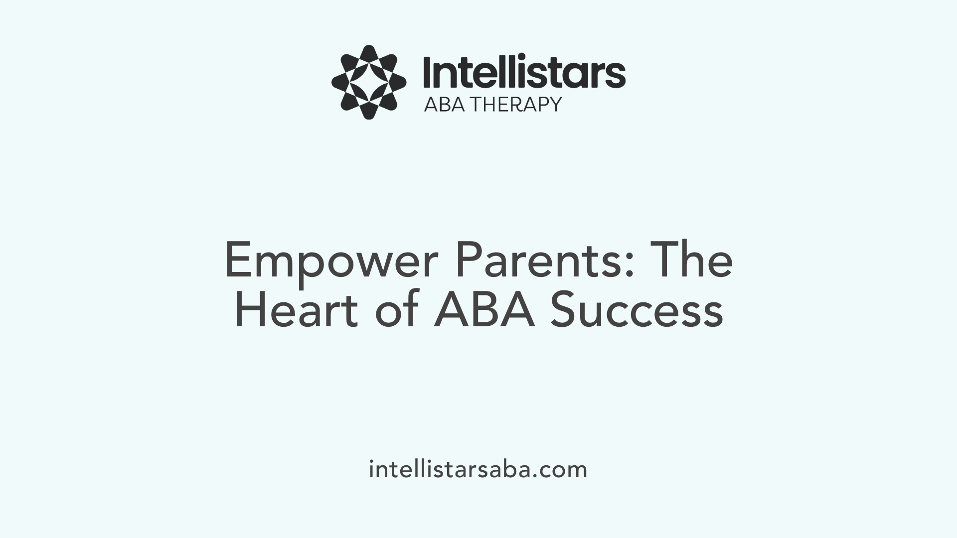 Empower Parents: The Heart of ABA Success