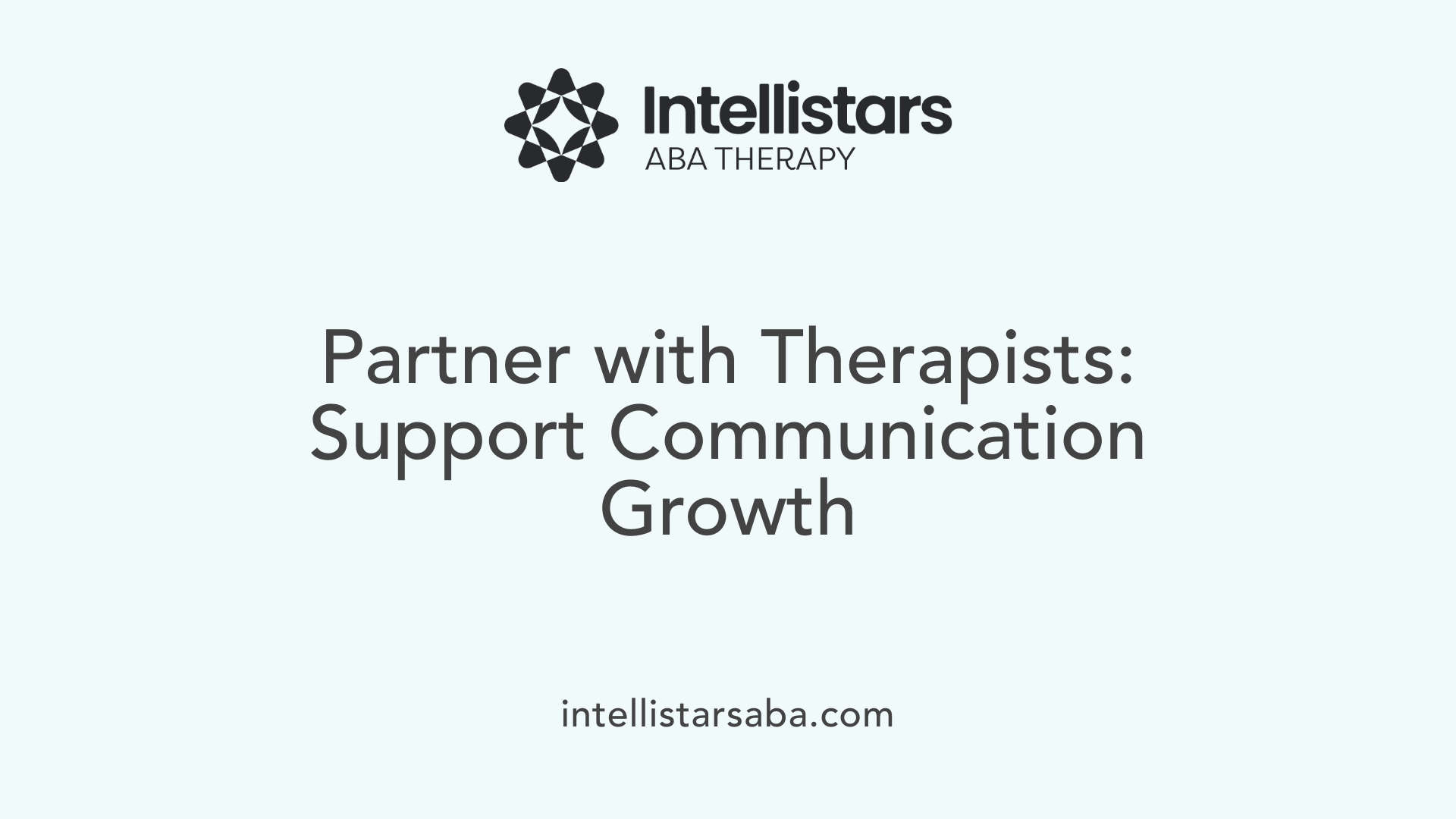 Partner with Therapists: Support Communication Growth