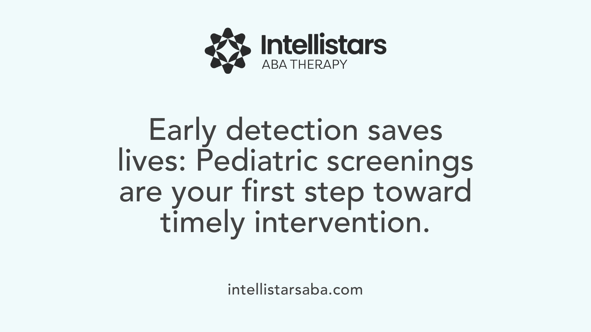 Early detection saves lives: Pediatric screenings are your first step toward timely intervention.
