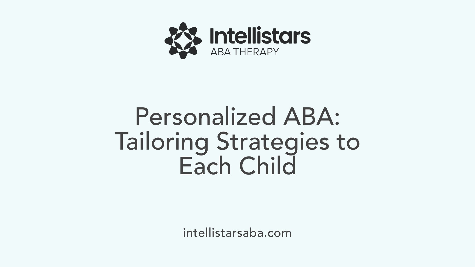 Personalized ABA: Tailoring Strategies to Each Child