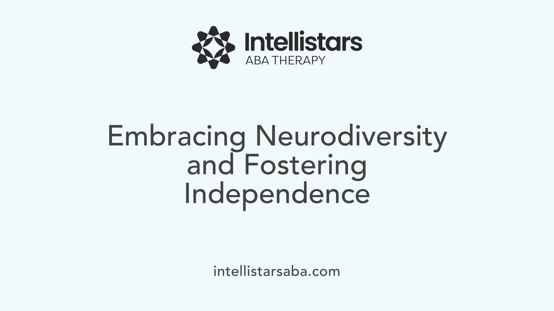 Embracing Neurodiversity and Fostering Independence