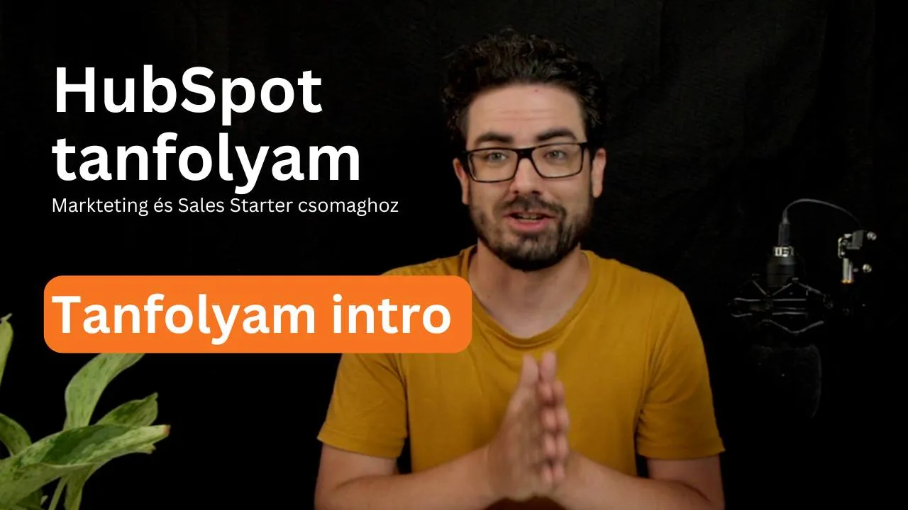 HubSpot Tanfolyam starter hub intro