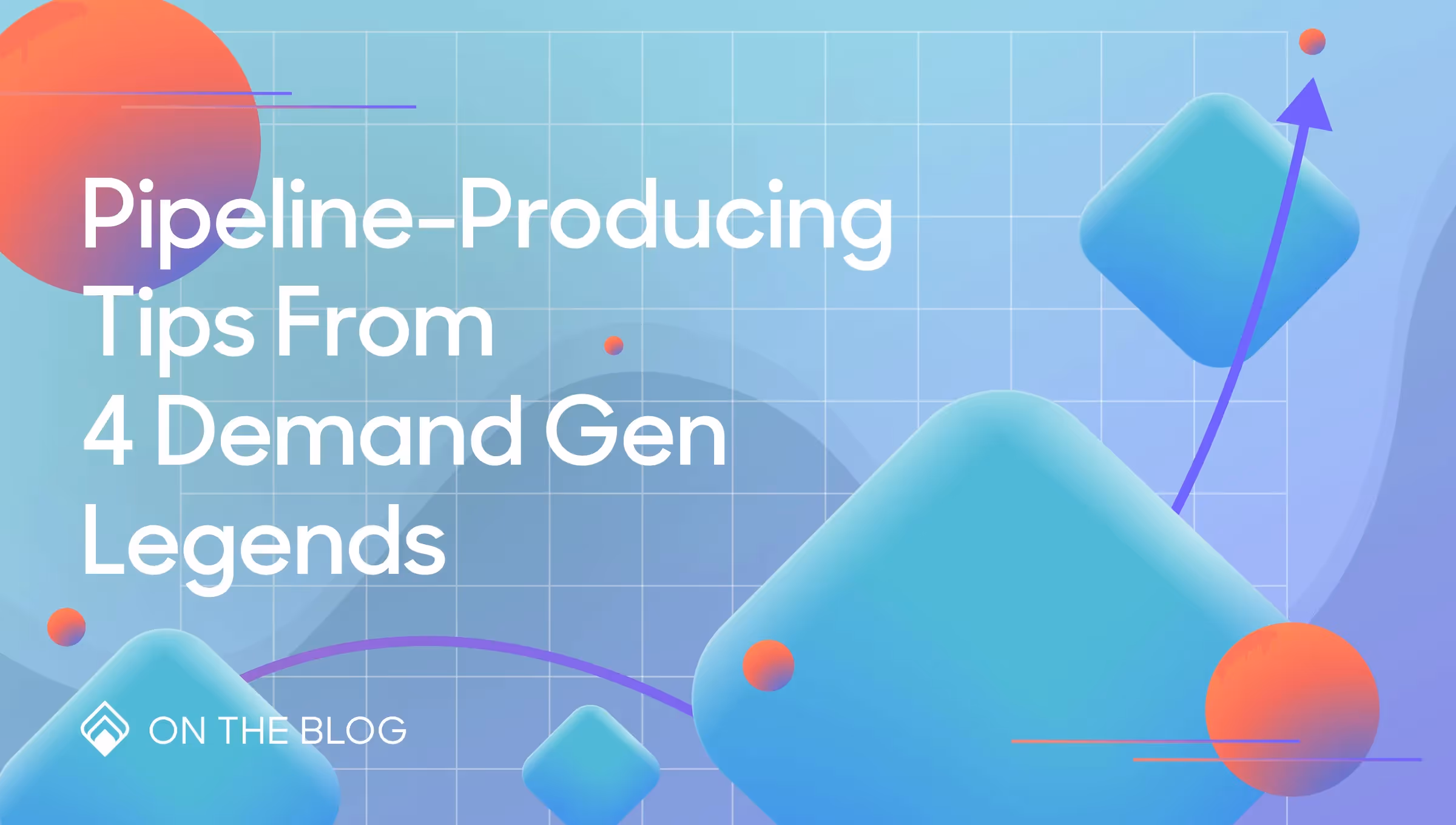 Pipeline-boosting tips for demand generation strategy