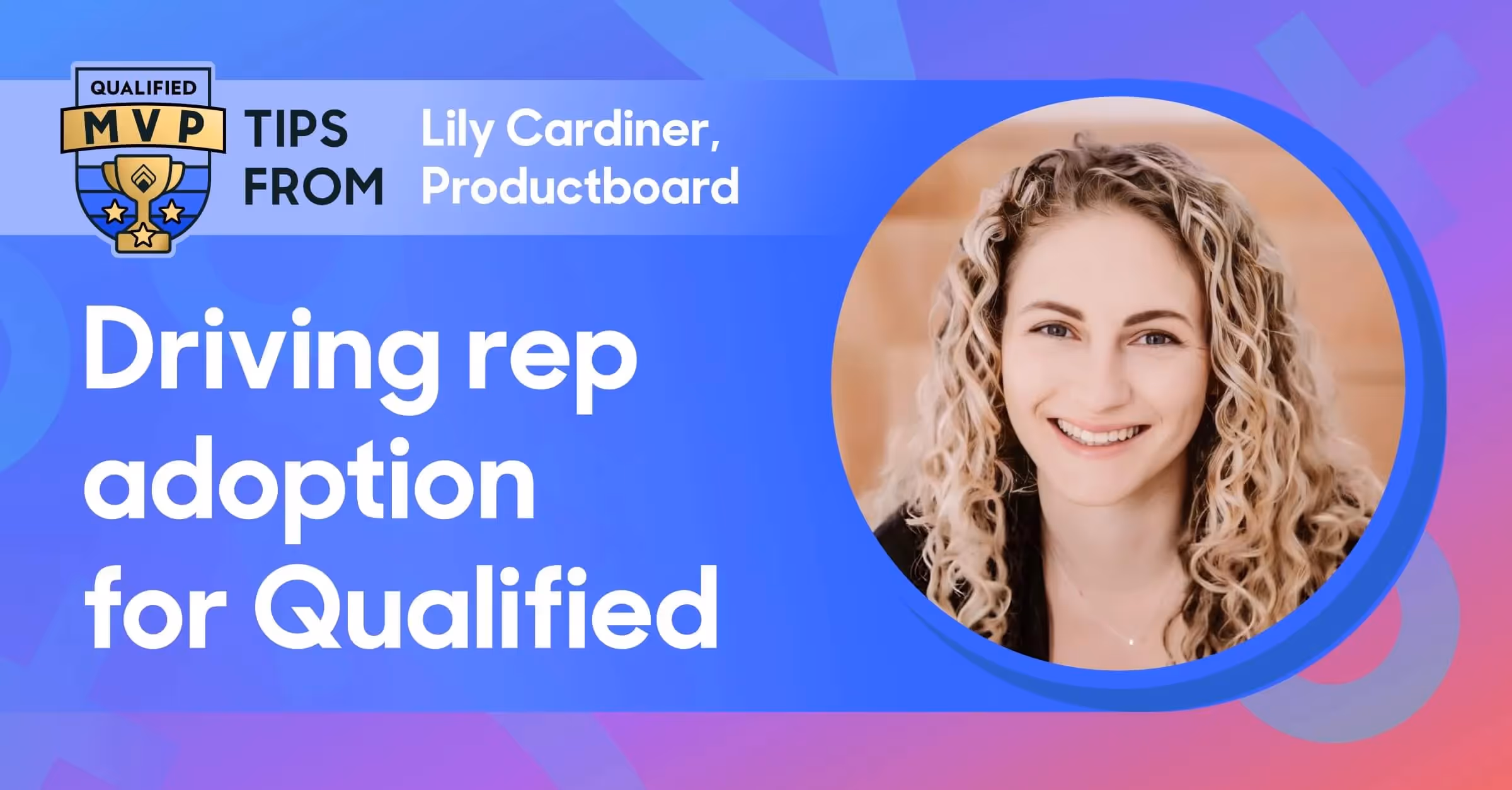Driving rep adoption for Qualified with Productboard