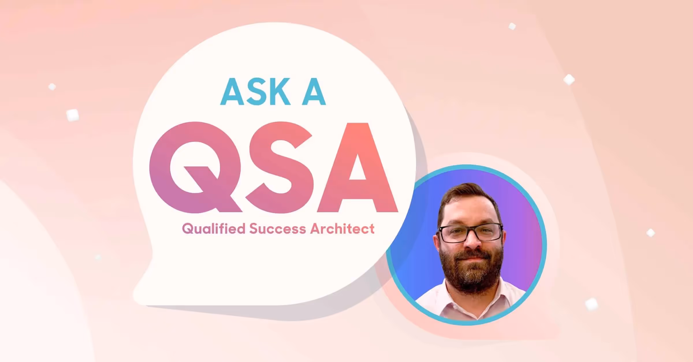 Ask a QSA: Focusing on the bigger pipeline picture