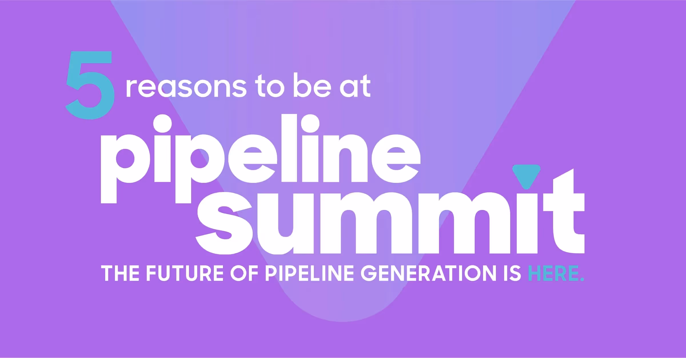 5 reasons every demand gen leader needs to be at Pipeline Summit