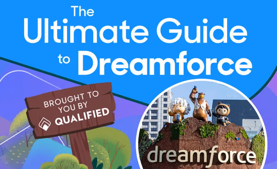 Qualified's ultimate guide to Dreamforce