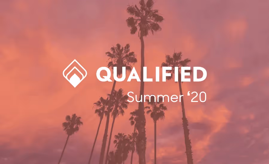 Qualified Summer ‘20 Has Arrived!