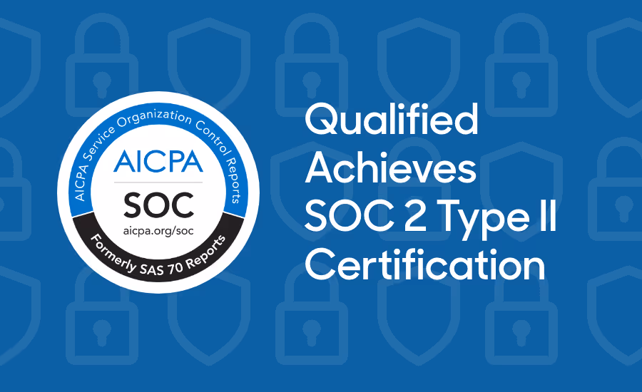 Qualified achieves SOC2 Type II Certification