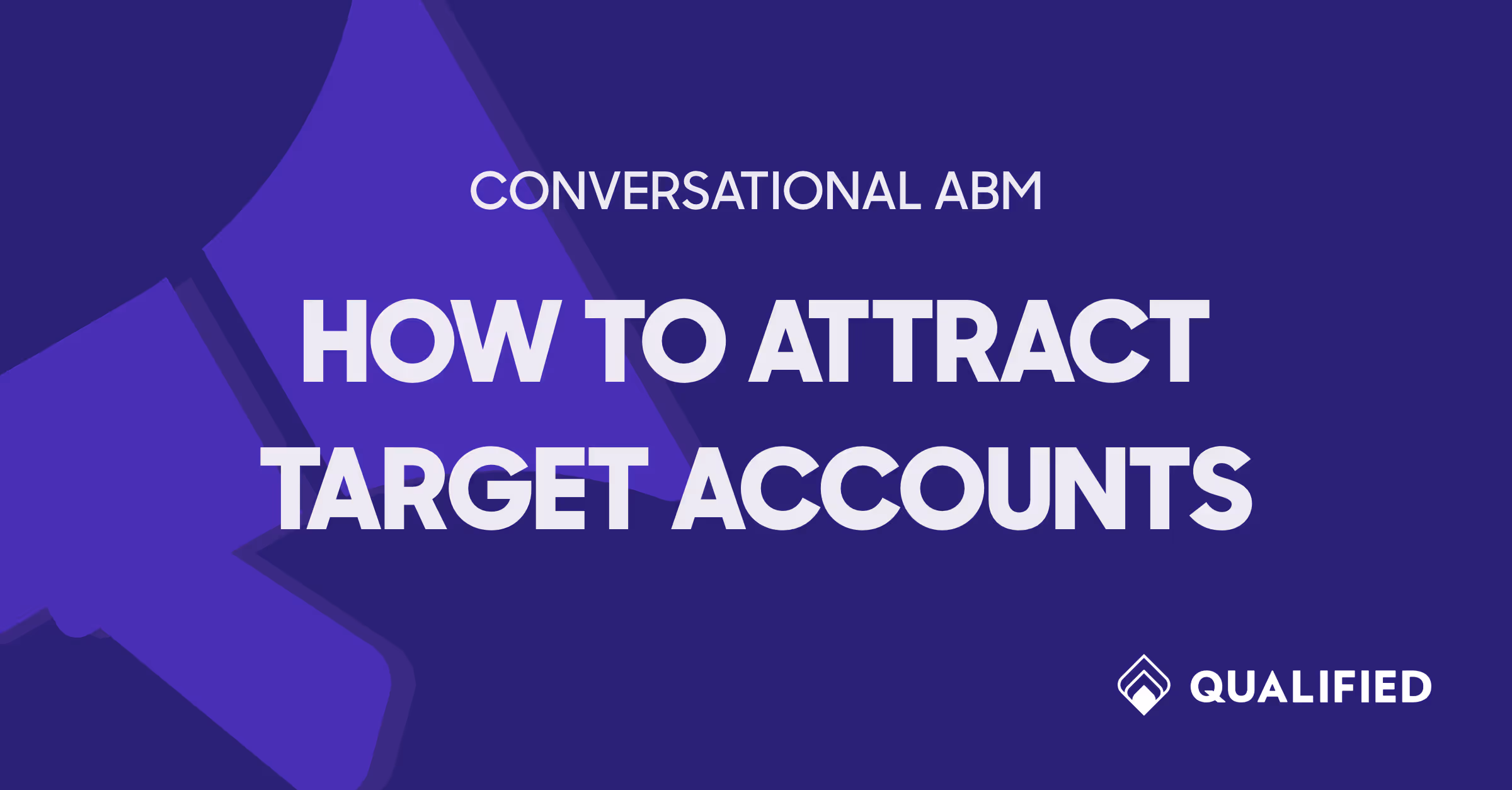 How to Attract Target Accounts for ABM