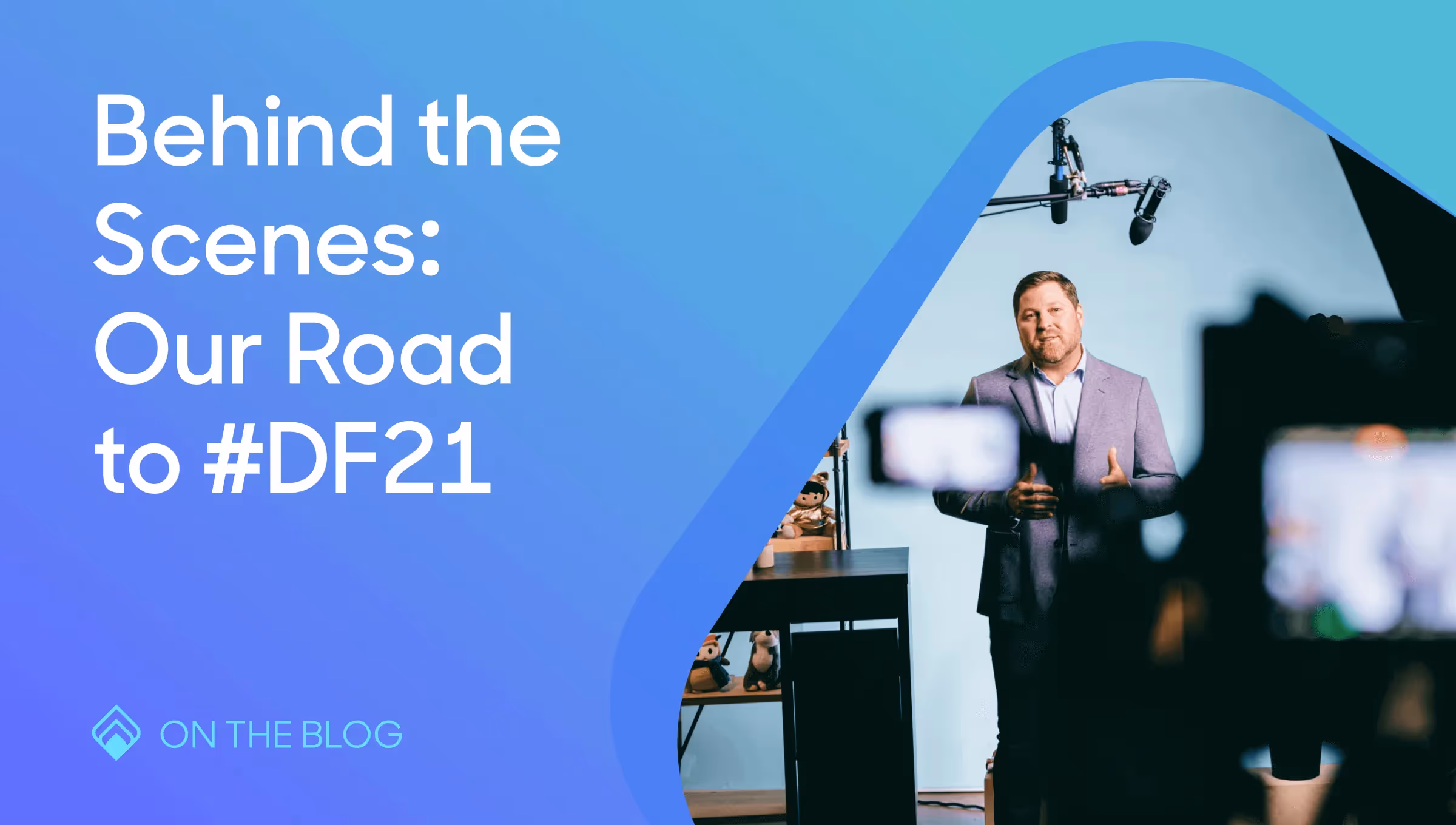 Behind the scenes: Our road to #DF21