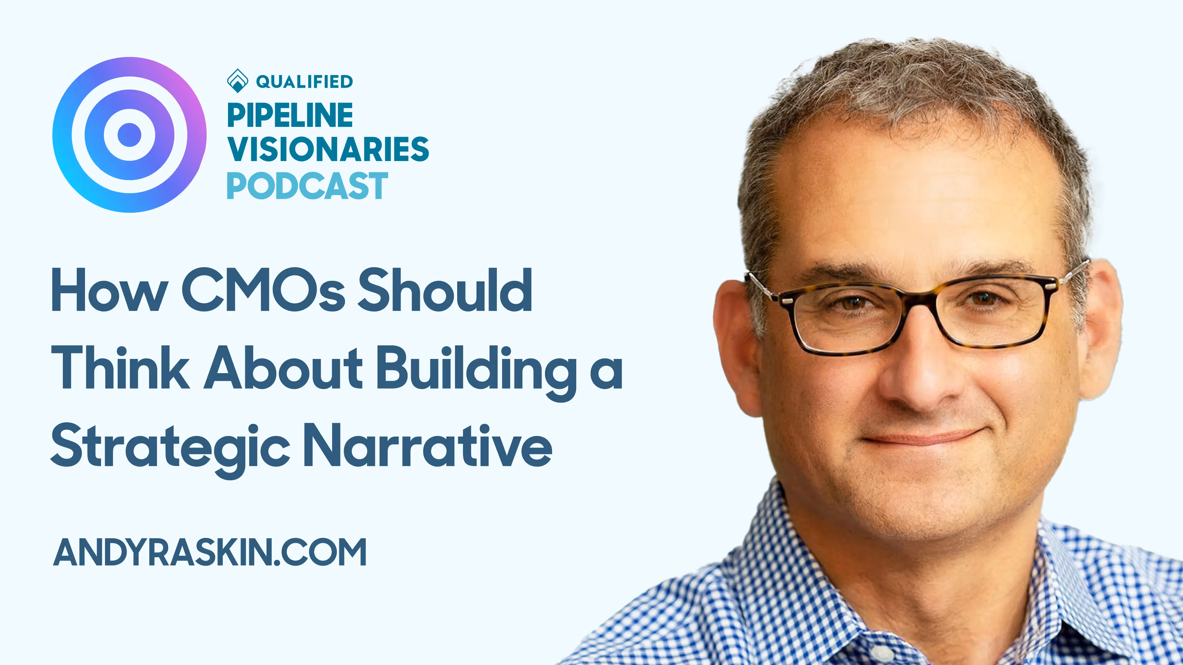 How CMOs Should Think About Building a Strategic Narrative