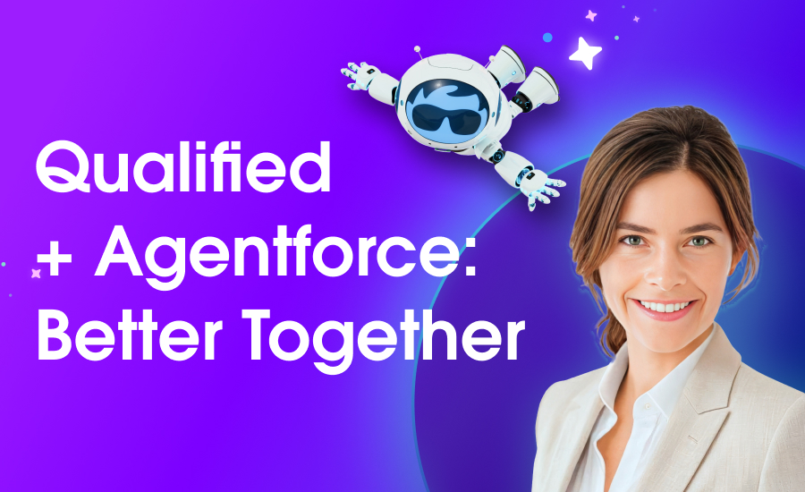 Qualified + Agentforce: Better Together