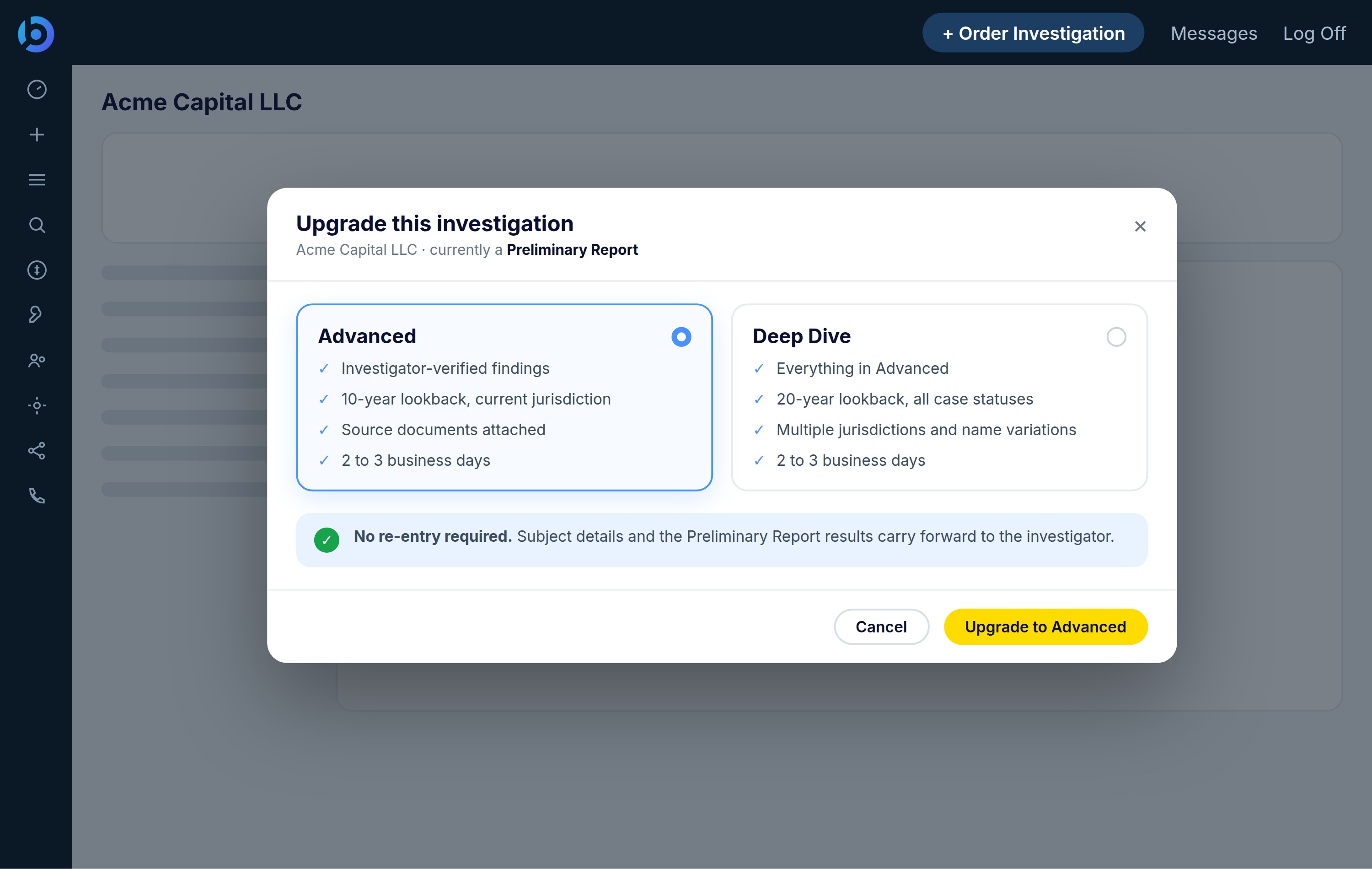 BusinessScreen upgrade window offering Advanced or Deep Dive for a Preliminary Report, with no re-entry required.