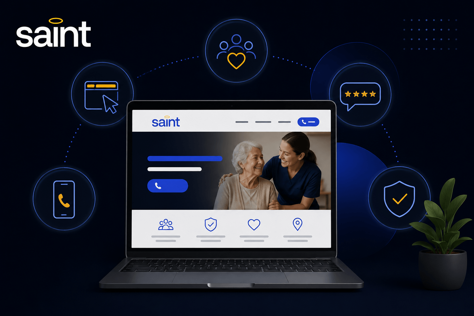 Illustration of a modern home care agency website displayed on a laptop with the Saint logo, surrounded by icons representing reviews, trust, phone calls, website performance, and lead generation on a dark blue background.