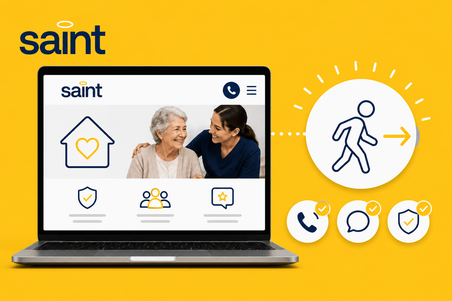 Illustration of a modern home care agency website displayed on a laptop with the Saint logo on a bright yellow background, highlighting trust, communication, caregiving, and converting website visitors into client inquiries.