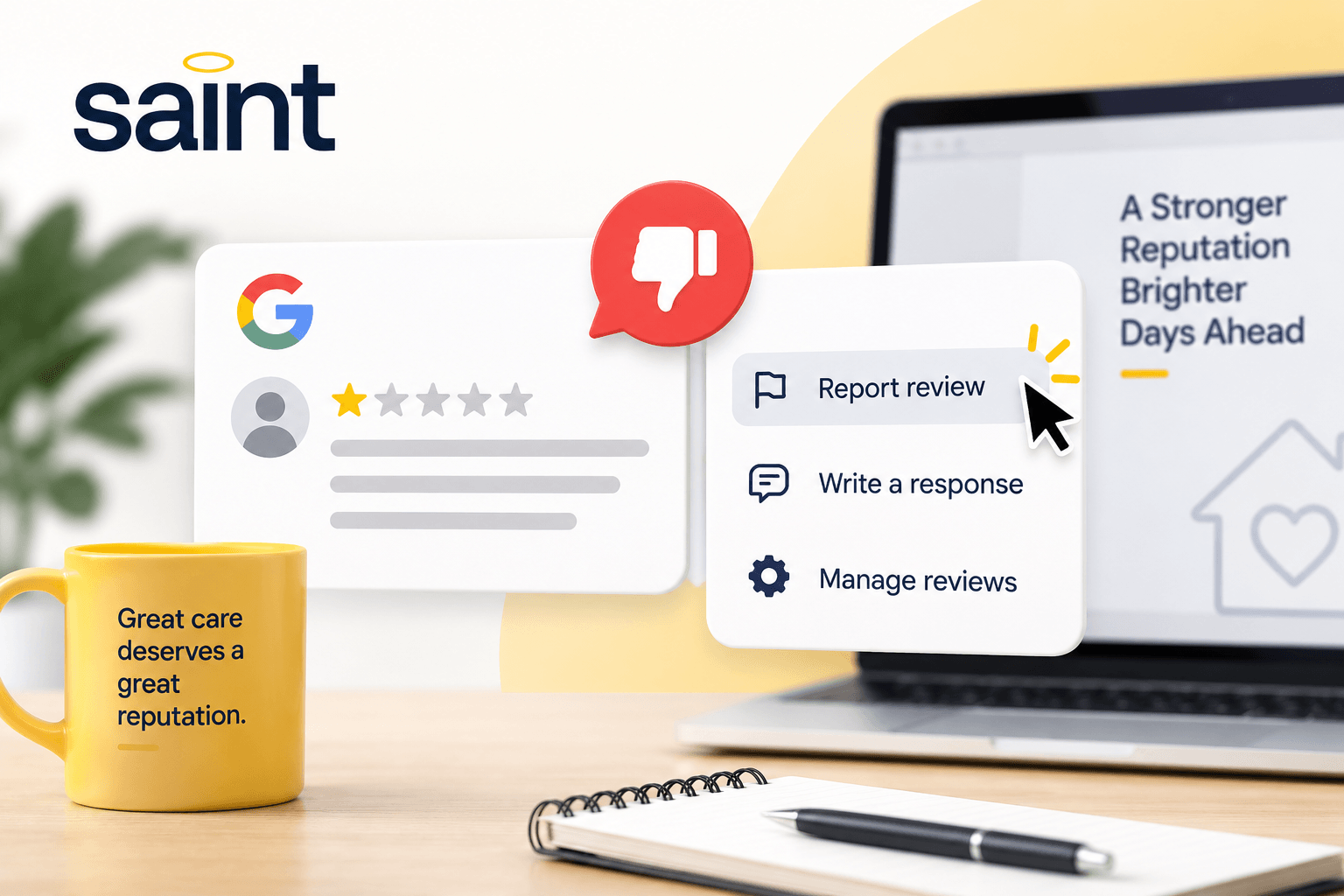 Saint graphic showing a home care agency reporting and managing a negative Google review to protect its online reputation.