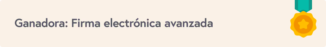 Ganadora: firma electrónica avanzada. Medalla