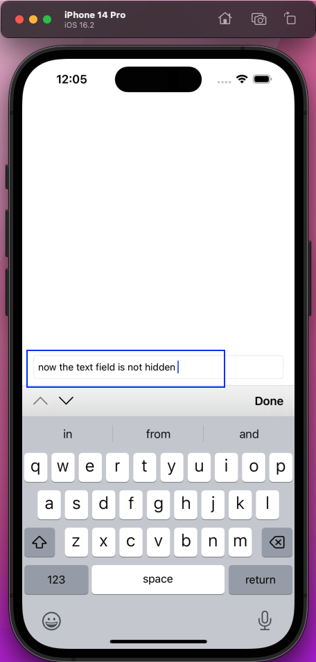 Now, when we write on the Text Field, it won't be hidden by the keyboard.