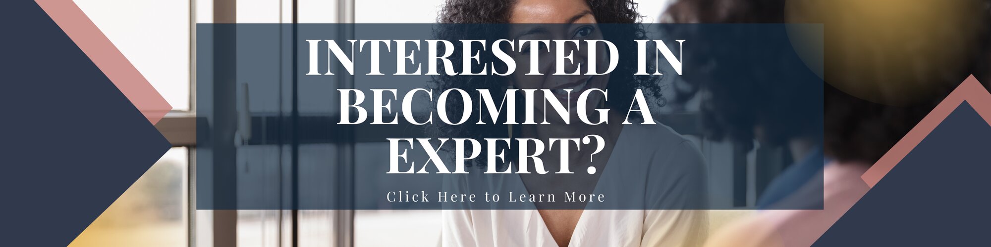 Interested in becoming an expert? click here to learn more