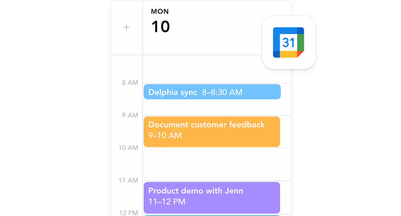 Calendar view of Monday the 10th showing events: Delphia sync 8-8:30 AM, Document customer feedback 9-10 AM, and Product demo with Jenn 11-12 PM.