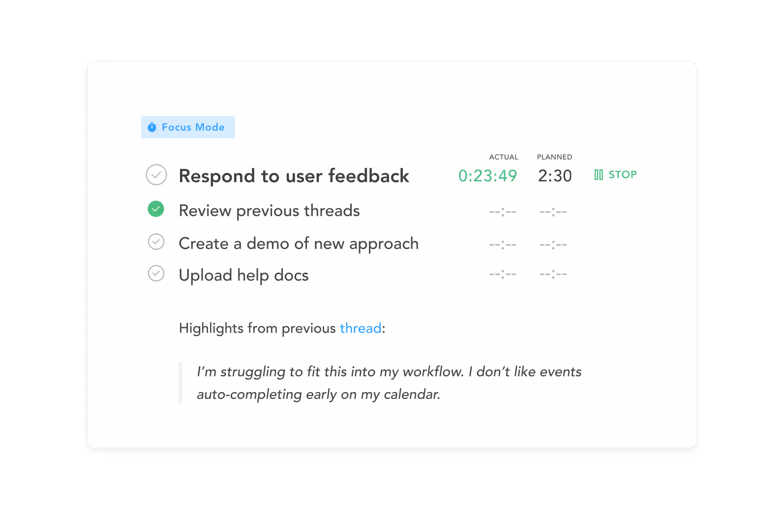 Task list under Focus Mode with tasks including Respond to user feedback, Review previous threads, Create a demo of new approach, and Upload help docs, showing actual time 0:23:49 and planned time 2:30 for the first task, and a user comment about workflow challenges.