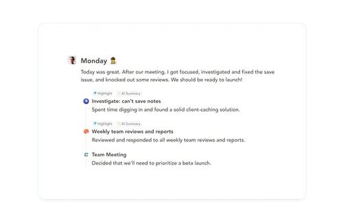 Daily notes showing Monday's summary with highlights and AI summaries on investigating save issue, weekly team reviews, and a team meeting prioritizing beta launch.
