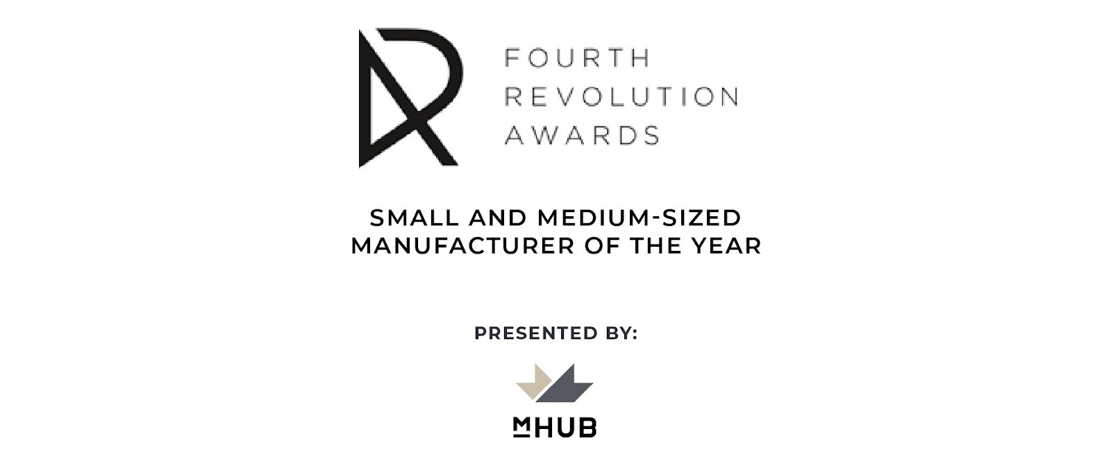 Logo for Fourth Revolution Awards Small and Medium-Sized Manufacturer of the Year 2026 Presented by mHUB