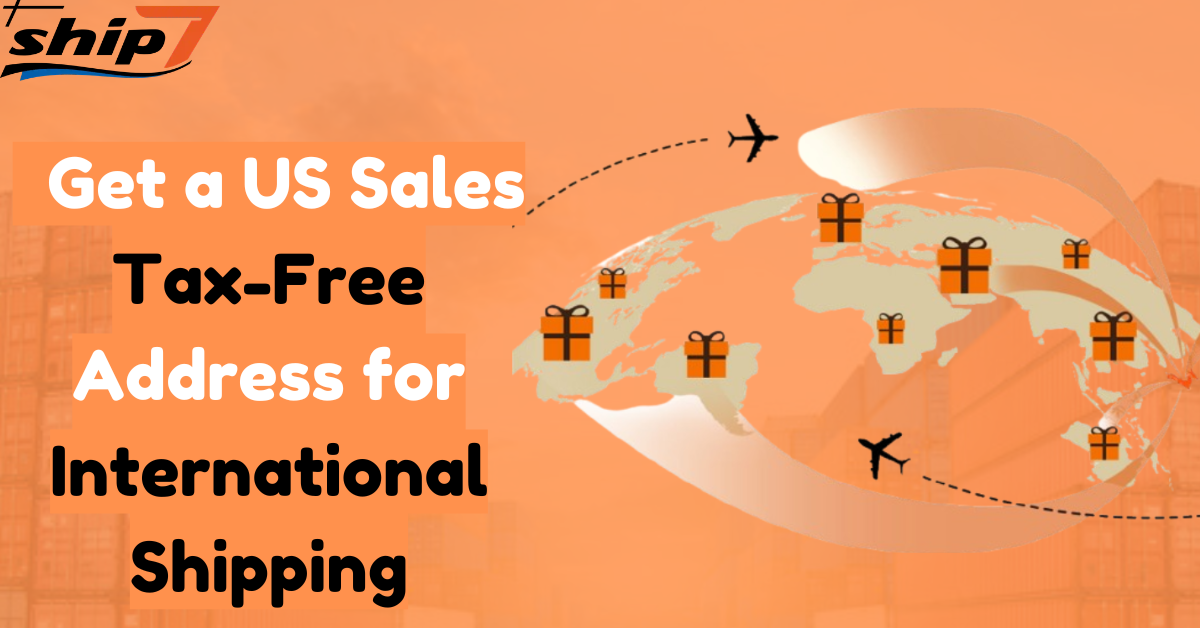 How to Get a US Sales Tax-Free Address for International Shipping