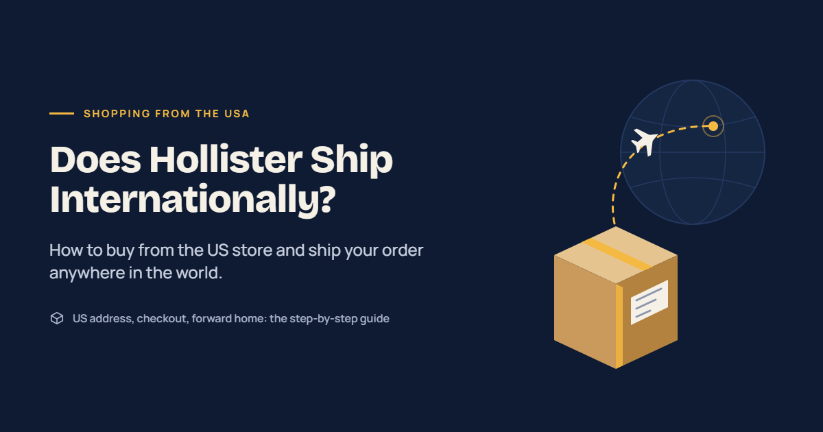 Does Hollister Ship Internationally? How to Buy & Ship from the USA