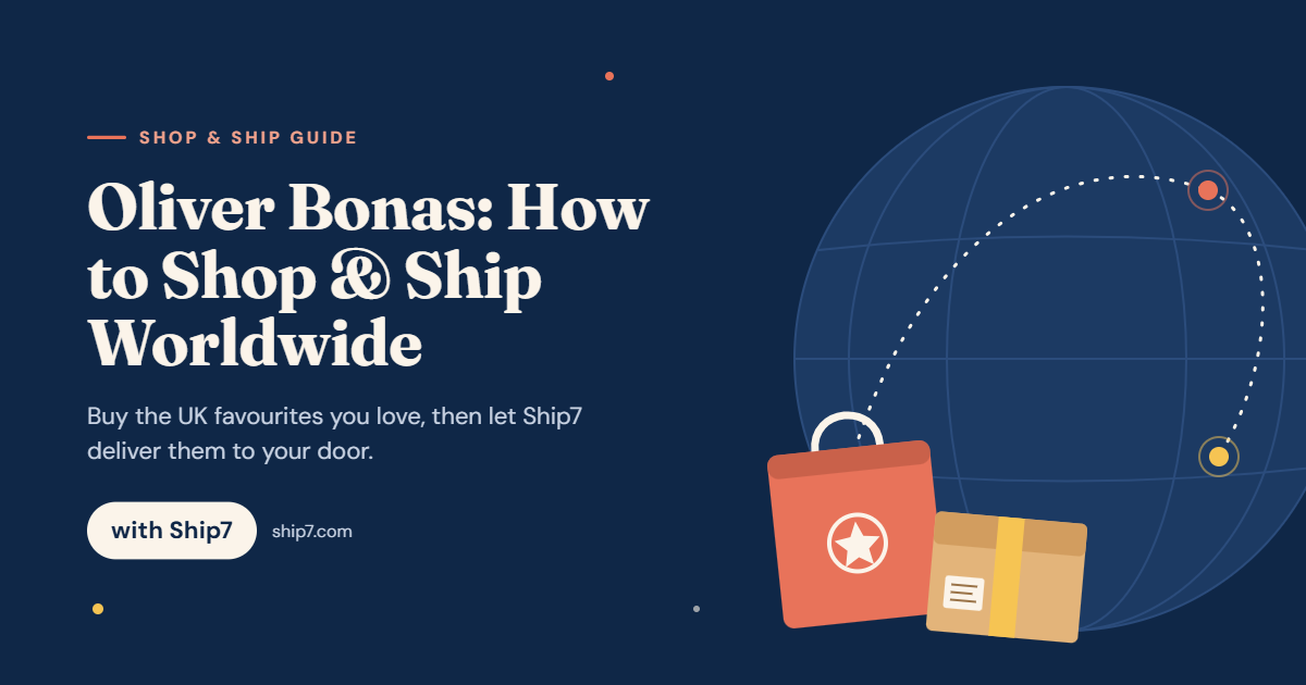 Oliver Bonas: How to Shop & Ship Worldwide with Ship7