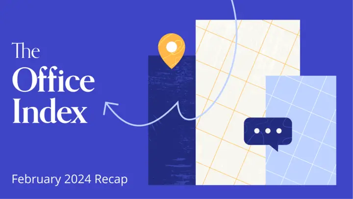 Placer.ai Office Index: February 2024 Recap