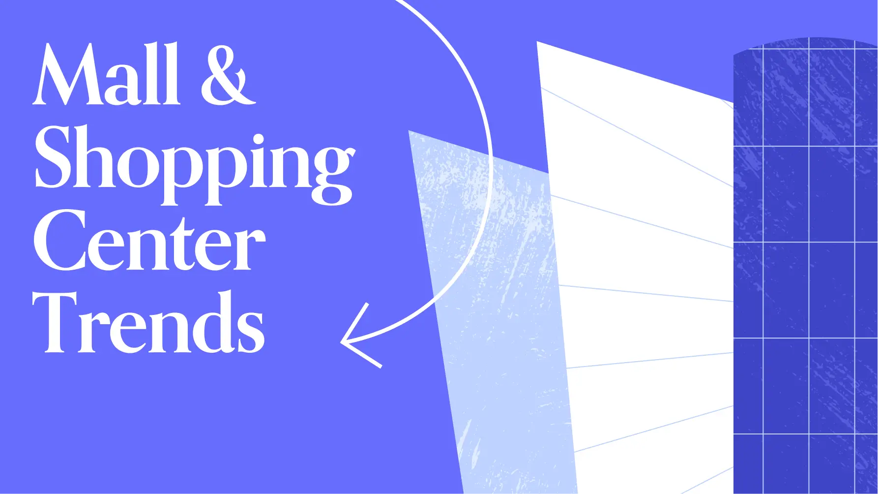 3 Mall & Shopping Center Trends for 2024